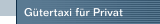 Gütertaxi für Privat